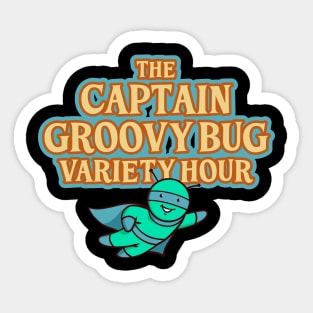 Captain Groovy Bug Variety Hour Sticker